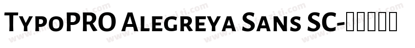 TypoPRO Alegreya Sans SC字体转换